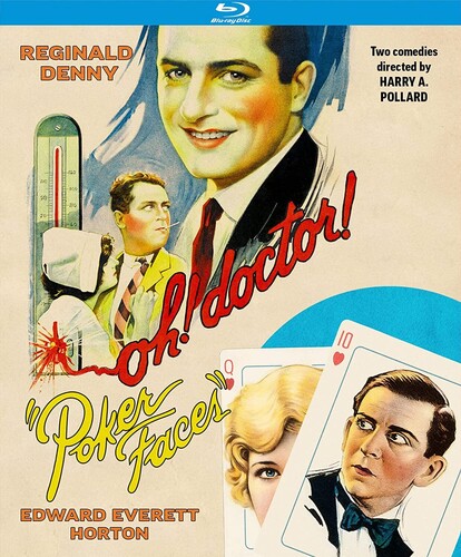Oh, Doctor! /  Poker Faces: Two Comedies Directed by Harry A. Pollard