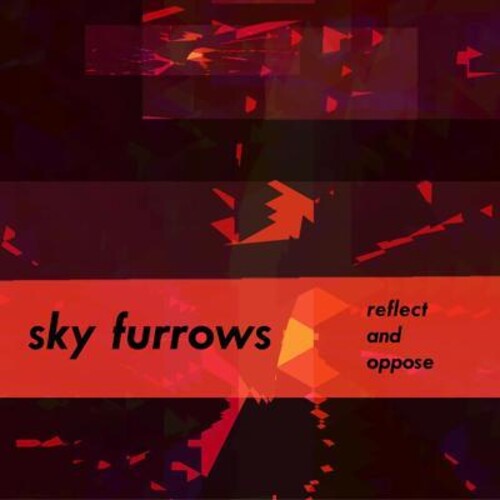 Sky Furrows - Relect & Oppose