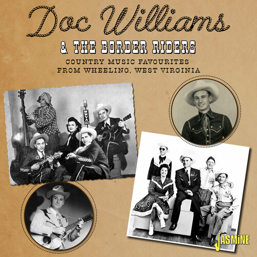 Doc Williams  & The Border Riders - Country Music Favourites From Wheeling W. Virginia