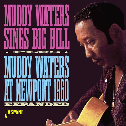 Muddy Waters - Sings Big Bill / Muddy Waters At Newport 1960 (Uk)
