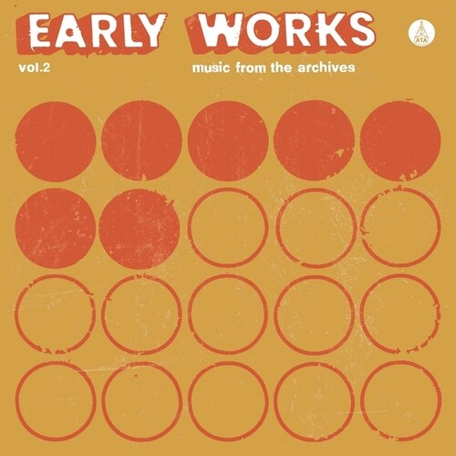 Early Works, Vol. 2: Music From The Archives