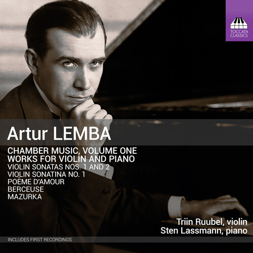 Artur Lemba: Chamber Music, Vol. 1 - Works for Violin & Piano