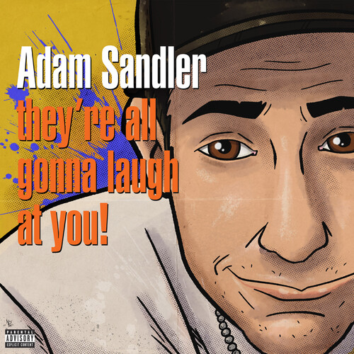 Adam Sandler - They're All Gonna Laugh At You! [RSD 2026]