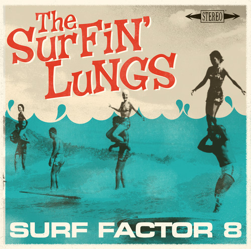 Surfin Lungs - Surf Factor 8