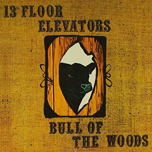 The 13th Floor Elevators - Bull Of The Woods [Import]