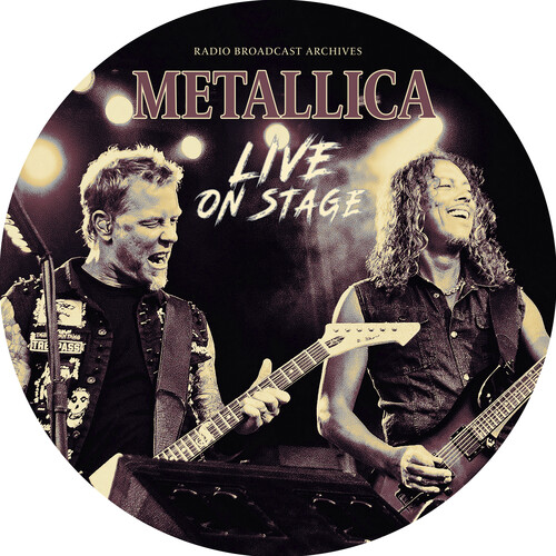 Metallica - Live On Stage [Indie Exclusive] [Limited Edition] (Pict) [Indie Exclusive]