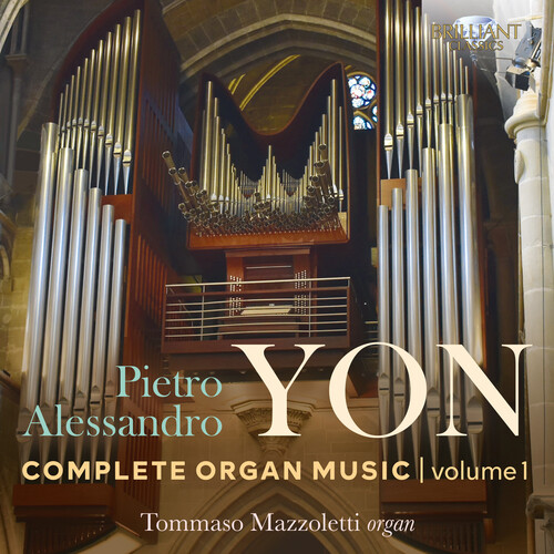 Yon / Mazzoletti - Complete Organ Music 1