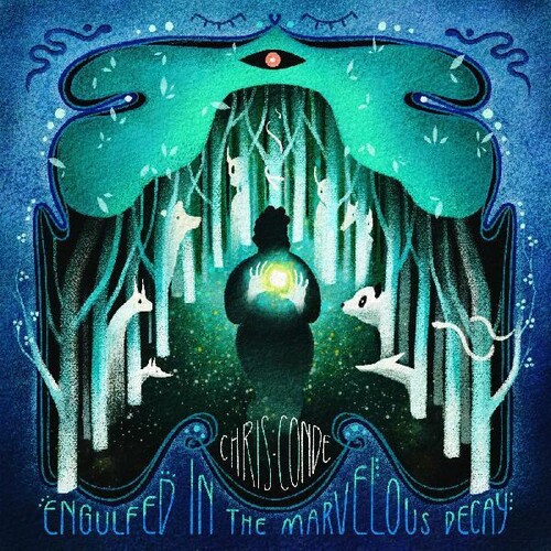 Conde, Chris - Engulfed In The Marvelous Decay
