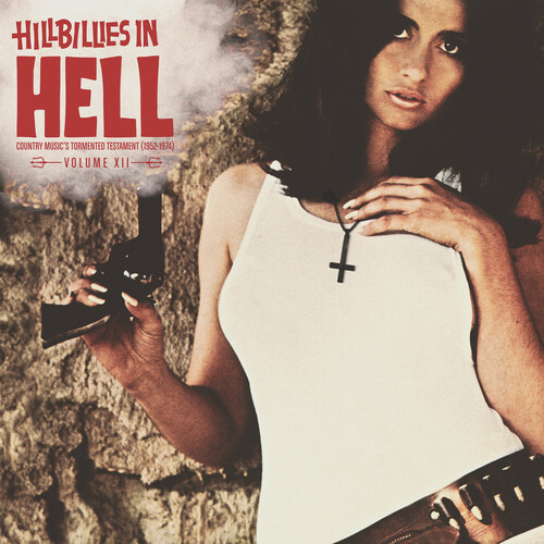 Hillbillies In Hell: 12 / Various (Iex) (Reis) - Hillbillies In Hell: 12 / Various [Indie Exclusive] [Reissue]