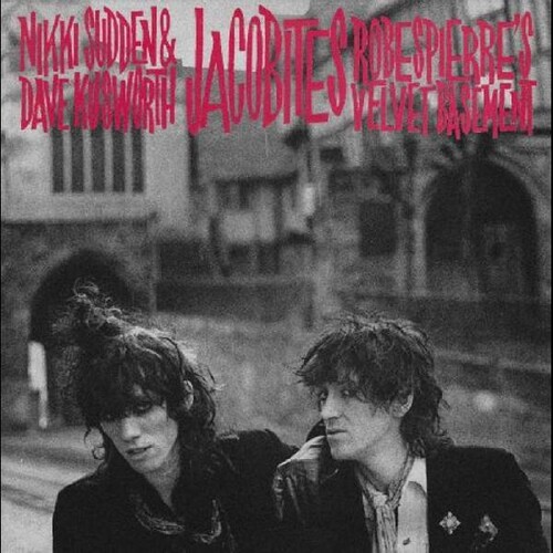 Jacobites - Robespierres Velvet Basement vinyl record cover