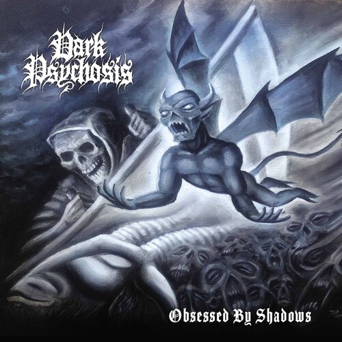Dark Psychosis - Obsessed By Shadows [Digipak]