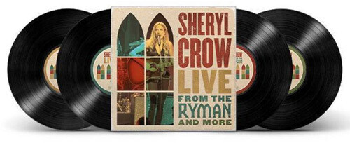 Sheryl Crow - Live From The Ryman And More [4 LP]