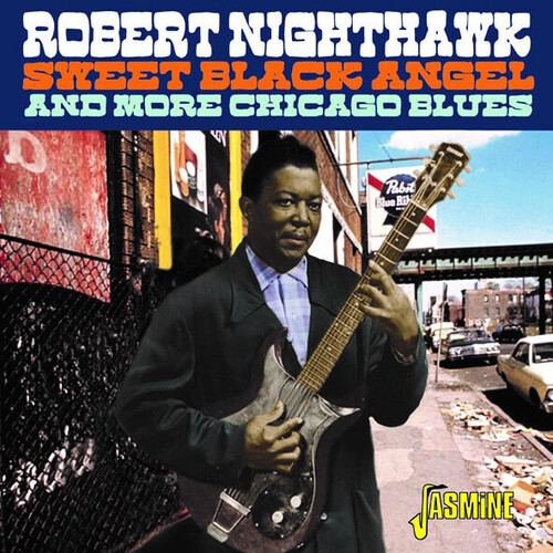 Robert Nighthawk - Sweet Black Angel & More Chicago Blues (Uk)