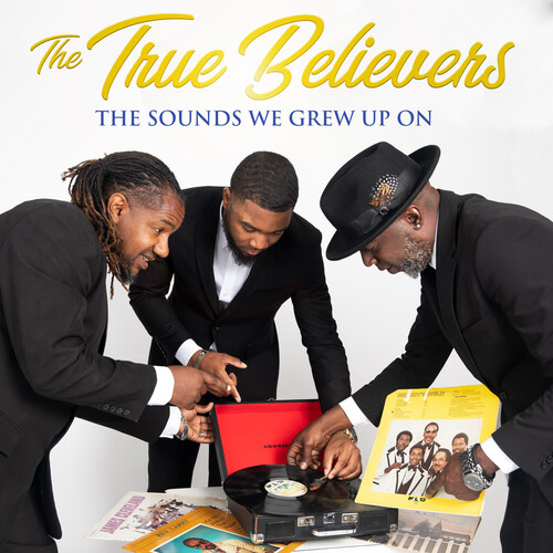 True Believers - Sounds We Grew Up On