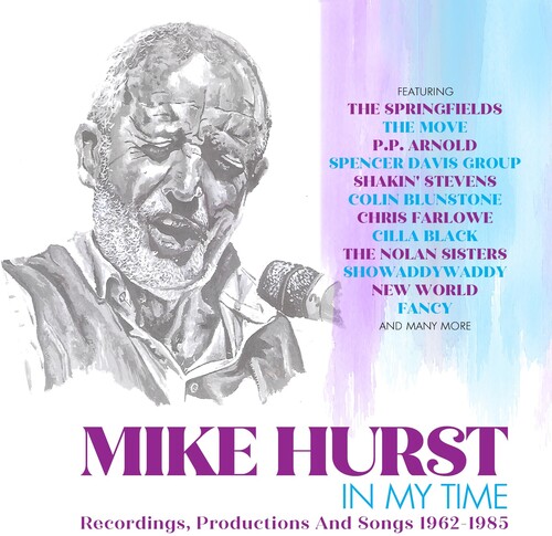 In My Time: Recordings, Productions & Songs 1962-1985|Mike Hurst
