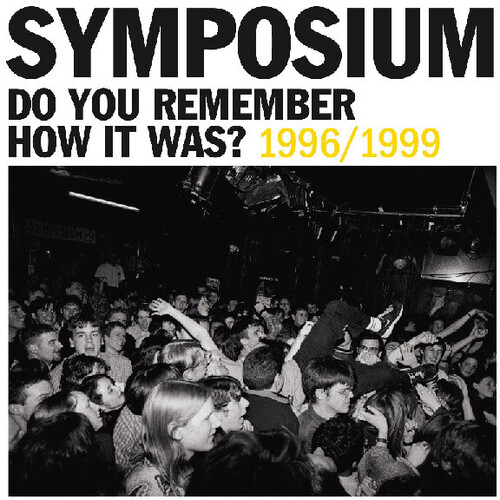 DO YOU REMEMBER HOW IT WAS? THE BEST OF SYMPOSIUM