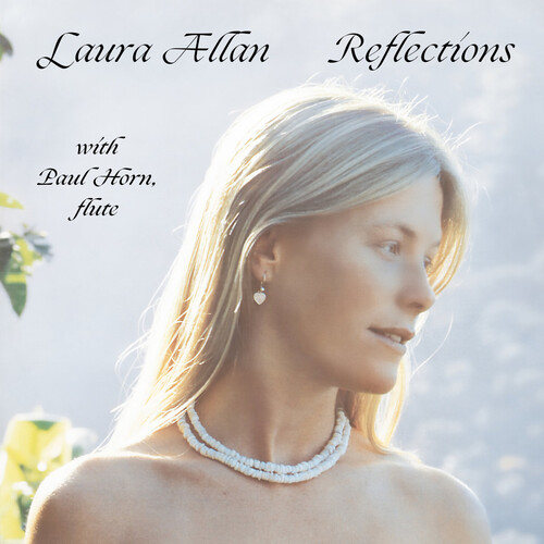 Laura Allan  / Horn,Paul - Reflections