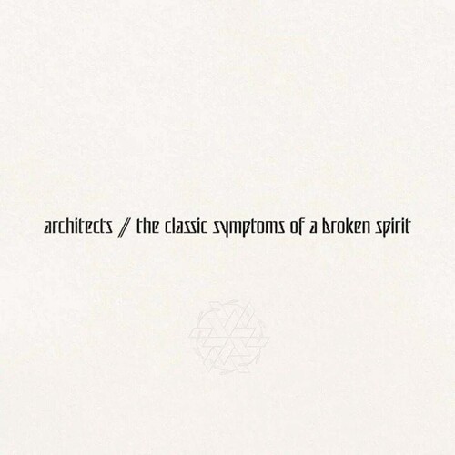 Architects - Classic Symptoms Of A Broken Spirit (Gate)