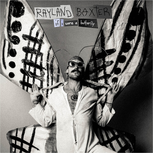 Rayland Baxter - If I Were A Butterfly