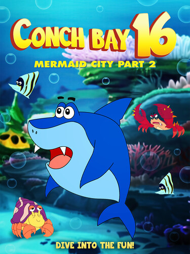 Conch Bay 16: Mermaid City Part 2 - Conch Bay 16: Mermaid City Part 2