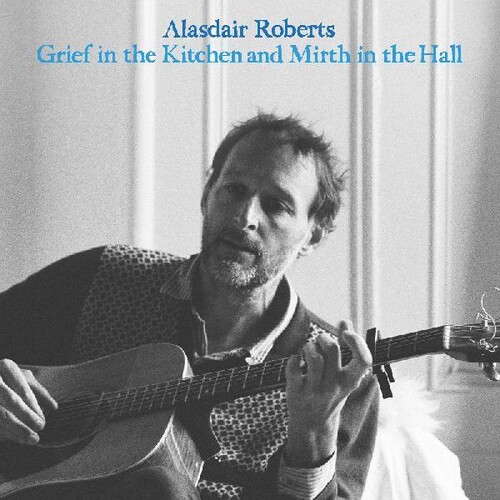 Grief In The Kitchin And Mirth In The Hall