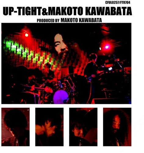 Up-Tight And Makoto Kawabata
