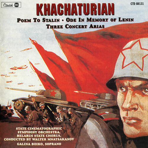 Khachaturian: Poem To Stalin /  Ode In Memory Of Lenin /  Three Concert  Arias