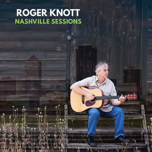 Roger Knot - Nashville Sessions