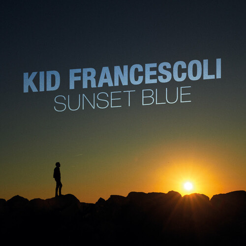 Kid Francescoli - Sunset Blue