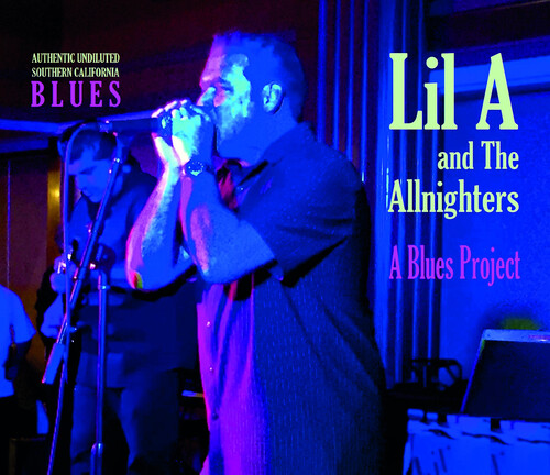 Lil A & The Allnighters - Blues Project