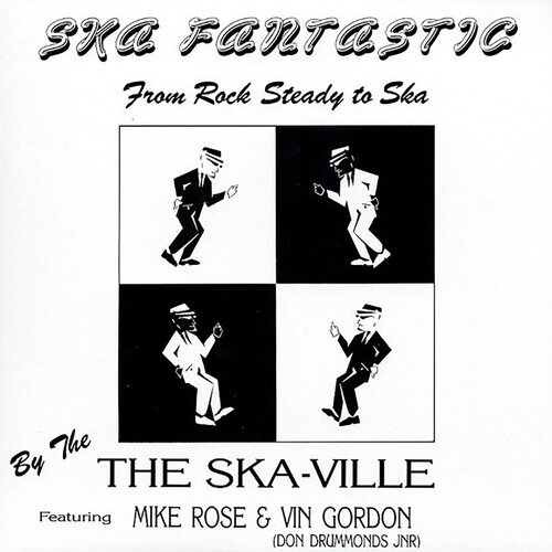Ska Fantastic From Rock Steady To Ska