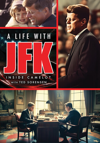 A Life With JFK: Inside Camelot With Ted Sorensen