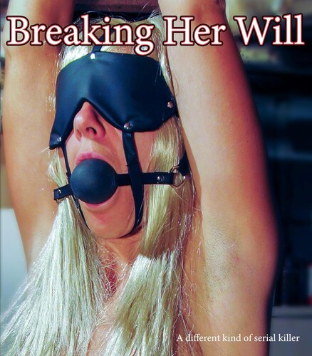 Breaking Her Will