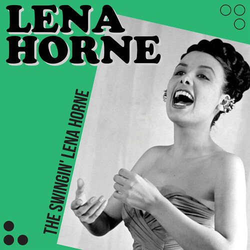 The Swingin' Lena Horne