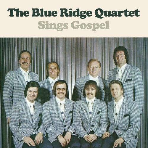 The Blue Ridge Quartet Sings Gospel
