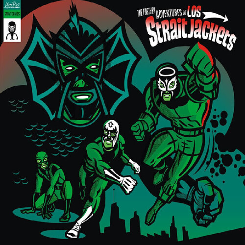 The Further Adventures Of Los Straitjackets - Green