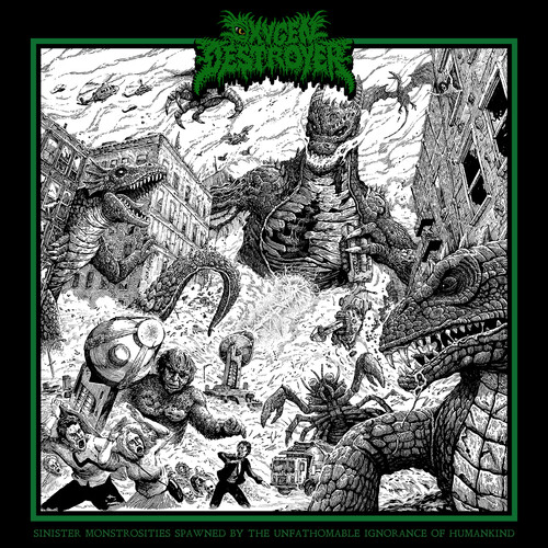 Oxygen Destroyer - Sinister Monstrosities Spawned By The Unfathomable Ignorance Of Humankind vinyl record cover