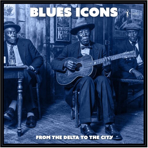 Blues Icons: From The Delta To the City (Various Artists)