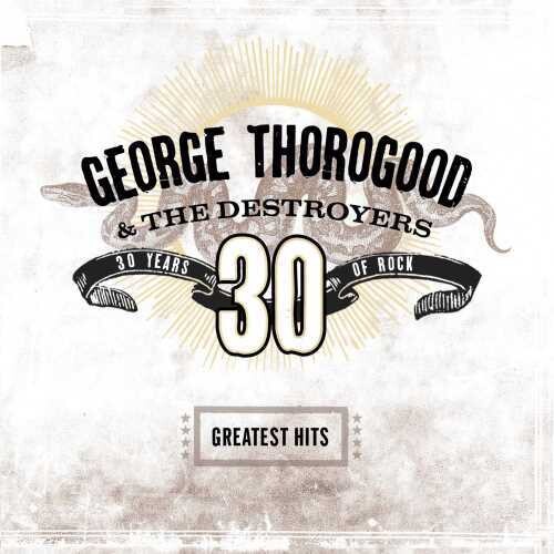 George Thorogood & The Destroyers - Greatest Hits: 30 Years of Rock [Limited Edition Clear Brown 2LP]