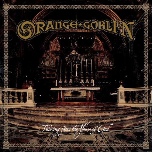 Orange Goblin - Thieving From The House Of God