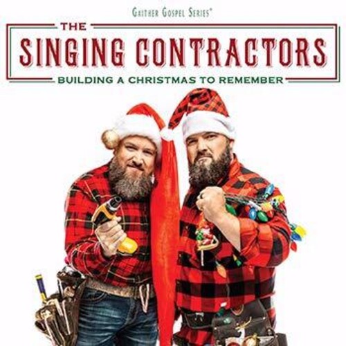 The Singing Contractors - Building A Christmas To Remember