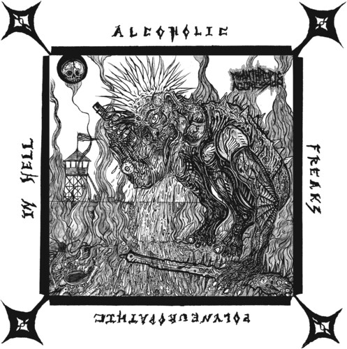 Alcoholic Polyneuropathic Freaks In Hell