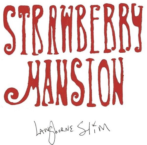 Langhorne Slim - Strawberry Mansion