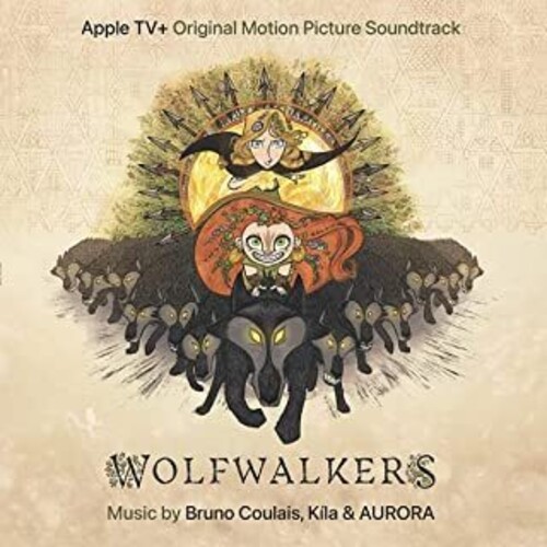 Bruno Coulais / Kila / Aurora (Colv) (Org) (Uk) - Wolfwalkers (Original Soundtrack) vinyl record cover