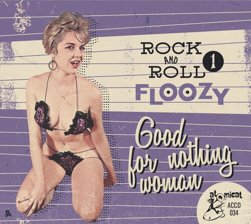 Rock 'n' Roll Floozy 1: Good For Nothing Human (Various Artists)