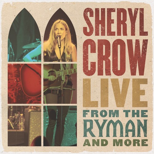 Live from the Ryman and More|Sheryl Crow