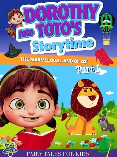 Simon Hill - Dorothy & Toto's Storytime: Marvelous Land Of Oz 1