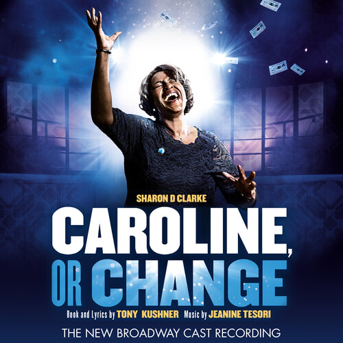 Jeanine Tesori  / Kushner,Tony - Caroline Or Change (New Broadway Cast Recording)