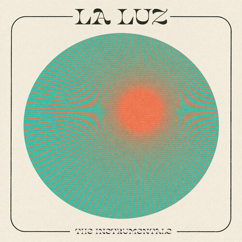 La Luz - Instrumentals (Rsd) [Record Store Day] [RSD 2022]