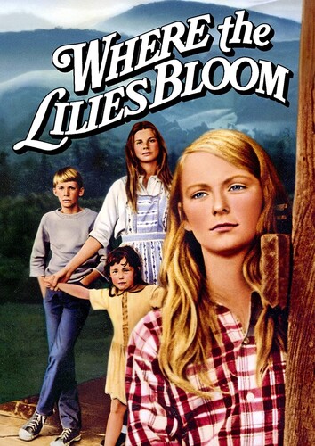 Where the Lilies Bloom (1974) - Where The Lilies Bloom (1974)